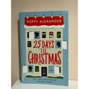 25 Days Til Christmas Poppy Alexander Paperback Holiday Romance Novel 2019